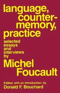 Language, Counter-Memory, Practice Selected Essays and Interviews - Michel Foucault - Libro in lingua inglese - Cornell University Press - Express Levering
