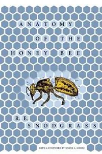 Anatomy of the Honey Bee - R. E. Snodgrass - Libro in lingua inglese - Cornell University Press - Korting