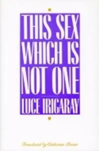 Must-Have This Sex Which Is not One - Luce Irigaray - Libro in lingua inglese - Cornell University Press -