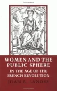 Women and the Public Sphere in the Age of the French Revolution - Joan B. Landes - Libro in lingua inglese - Cornell University Press - Lage Kosten