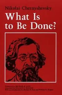 What Is to Be Done? - Nikolai Chernyshevsky - Libro in lingua inglese - Cornell University Press - Nu Kopen