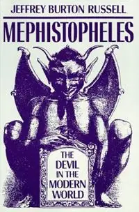 Mephistopheles The Devil in the Modern World - Jeffrey Burton Russell - Libro in lingua inglese - Cornell University Press - Goedkoop