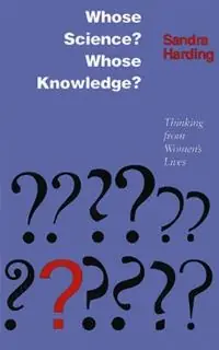 Whose Science? Whose Knowledge? Thinking from Women‘s Lives - Sandra Harding - Libro in lingua inglese - Cornell University Press - Nu Kopen