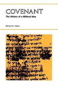 Covenant The History of a Biblical Idea - Delbert R. Hillers - Libro in lingua inglese - Johns Hopkins University Press - Seminar in the History of Ideas Direct Verzonden