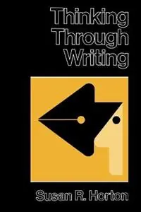 Actieprijs Thinking Through Writing - Susan R. Horton - Libro in lingua inglese - Johns Hopkins University Press -