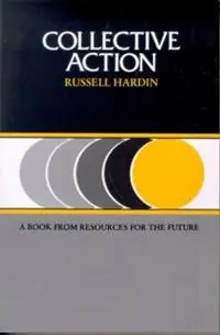 Collective Action - Russell Hardin - Libro in lingua inglese - Johns Hopkins University Press - Gereduceerde Prijs