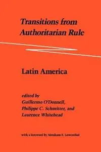 Transitions from Authoritarian Rule Latin America - Guillermo O‘Donnell - Philippe C. Schmitter - Libro in lingua inglese - Johns Hopkins University Press - Tijdelijk Beschikbaar