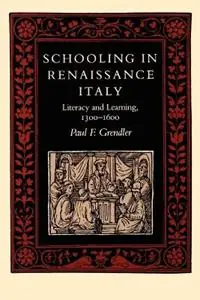 Alleen Vandaag Schooling in Renaissance Italy Literacy and Learning, 1300-1600 - Paul F. Grendler - Libro in lingua inglese - Johns Hopkins University Press - The Johns Hopkins University Studies in Historical and Political Science