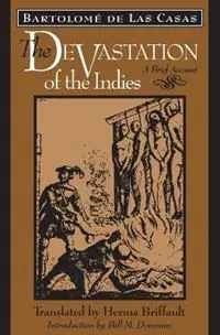 The Devastation of the Indies A Brief Account - Bartolome de Las Casas - Libro in lingua inglese - Johns Hopkins University Press - Uitverkoop