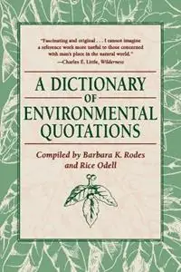 Aanbieding A Dictionary of Environmental Quotations - Barbara K. Rodes - Rice Odell - Libro in lingua inglese - Johns Hopkins University Press -