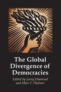 The Global Divergence of Democracies - Larry Diamond - Marc F. Plattner - Libro in lingua inglese - Johns Hopkins University Press - A Journal of Democracy Book Direct Beschikbaar