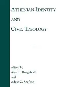 Athenian Identity and Civic Ideology - Alan L. Boegehold - Adele C. Scafuro - Libro in lingua inglese - Johns Hopkins University Press - Gratis Retour