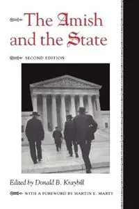 The Amish and the State - Donald B. Kraybill - Libro in lingua inglese - Johns Hopkins University Press - Center Books in Anabaptist Studies Koop Vandaag