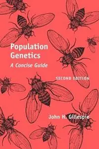 Tijdelijk Beschikbaar Population Genetics A Concise Guide - John H. Gillespie - Libro in lingua inglese - Johns Hopkins University Press -