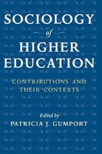 Sociology of Higher Education Contributions and Their Contexts - Patricia J. Gumport - Libro in lingua inglese - Johns Hopkins University Press - Bestel Nu