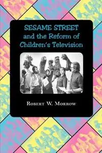 "Sesame Street" and the Reform of Children‘s Television Favoriet