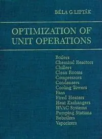 Gereduceerde Prijs Optimization of Unit Operations - Bela G. Liptak - Libro in lingua inglese - Taylor & Francis Inc -