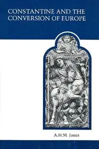 Constantine and the Conversion of Europe - A.H.M. Jones - Libro in lingua inglese - University of Toronto Press - MART the Medieval Academy Reprints for Teaching Meest Verkocht