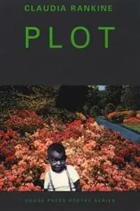 Populair Plot - Claudia Rankine - Claudia Rankine - Libro in lingua inglese - Grove Press / Atlantic Monthly Press -