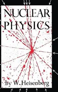 Nuclear Physics - W Heisenberg - Libro in lingua inglese - Philosophical Library - Exclusieve Aanbieding