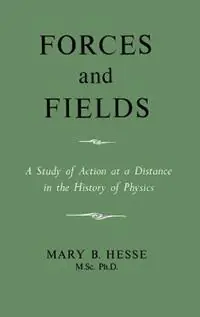 Betrouwbaar Forces and Fields - M Sc Ph D Mary B Hesse - Libro in lingua inglese - Philosophical Library -