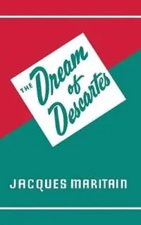 Dream of Descartes - Jacques Maritain - Libro in lingua inglese - Philosophical Library - Superprijs