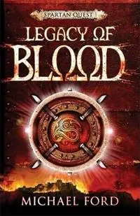 Legacy of Blood - Michael Ford - Libro in lingua inglese - Walker & Company - Spartan Quest (Cloth) Direct Beschikbaar