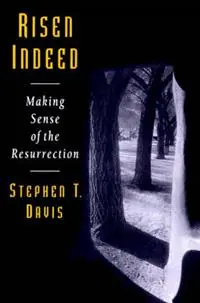 Nu Kopen Risen Indeed Making Sense of the Resurrection - Stephen T. Davis - Libro in lingua inglese - William B Eerdmans Publishing Co -