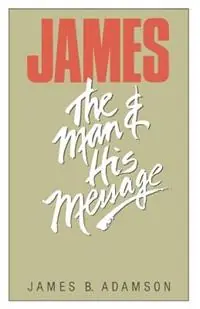 Hoge Kwaliteit St. James The Man and His Message - James B. Adamson - Libro in lingua inglese - William B Eerdmans Publishing Co -