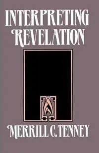 Interpreting Revelation - Meeerrill C Tenney - Libro in lingua inglese - William B Eerdmans Publishing Co - Exclusieve Aanbieding
