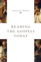 Reading the Gospels Today - S Porter - Libro in lingua inglese - William B Eerdmans Publishing Co - Bestseller