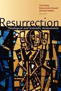 Resurrection Theological and Scientific Assessments - Ted Peters - Robert John Russell - Libro in lingua inglese - William B Eerdmans Publishing Co - Flitsaanbieding