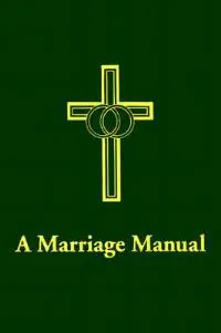 A Marriage Manual - Perry H., Jr. Biddle - Libro in lingua inglese - William B Eerdmans Publishing Co - Beperkt Aanbod