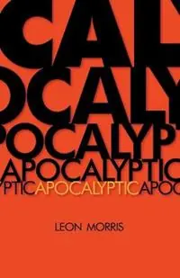 Beperkte Voorraad Apocalyptic - Leon Morris - Libro in lingua inglese - William B Eerdmans Publishing Co -