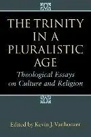 Betrouwbaar The Trinity in a Pluralistic Age - Kevin J. Vanhoozer - Libro in lingua inglese - William B Eerdmans Publishing Co -