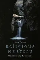 Koop Online Religious Mystery and Rational Reflection - Louis K. Dupre - Libro in lingua inglese - William B Eerdmans Publishing Co -