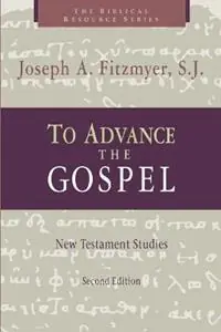Voordeelprijs To Advance the Gospel New Testament Studies - Joseph A. Fitzmyer - Libro in lingua inglese - William B Eerdmans Publishing Co -