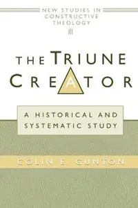 Nieuw Triune Creator - Gunton - Libro in lingua inglese - William B Eerdmans Publishing Co -