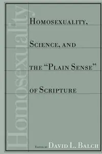 Lage Prijs Homosexuality, Science and the Plain Sense of Scripture - David L. Balch - Libro in lingua inglese - William B Eerdmans Publishing Co -
