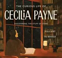 Flitsaanbieding The Curious Life of Cecilia Payne Discovering the Stuff of Stars - Laura Alary - Libro in lingua inglese - Eerdmans Books for Young Readers - Incredible Lives for Young Readers (Ilyr)