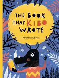 The Book That Kibo Wrote - Mariana Ruiz Johnson - Libro in lingua inglese - William B Eerdmans Publishing Co - Korting