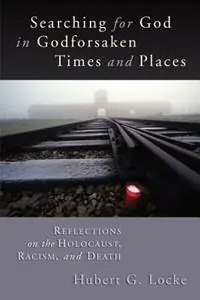 Nu Kopen Searching for God Reflections on Holocaust, Racism, and Death / Hubert G. Locke. - LOCKE - Libro in lingua inglese - William B Eerdmans Publishing Co -