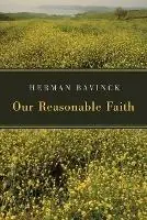 Favoriet Our Reasonable Faith - Herman Bavinck - Libro in lingua inglese - William B Eerdmans Publishing Co -