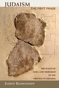 Rechtstreeks Van De Fabrikant Judaism, the First Phase The Place of Ezra and Nehemiah in the Origins of Judaism - Joseph Blenkinsopp - Libro in lingua inglese - William B Eerdmans Publishing Co -