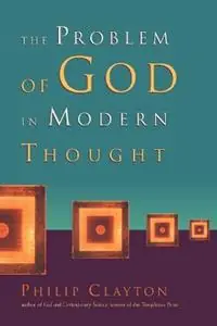 Actieprijs The Problem of God in Modern Thought - Philip Clayton - Libro in lingua inglese - William B Eerdmans Publishing Co -