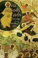 Finale Uitverkoop Melody of Faith Theology in an Orthodox Key - Vigen Guroian - Libro in lingua inglese - William B Eerdmans Publishing Co -