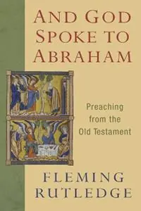Direct Beschikbaar And God Spoke to Abraham Preaching from the Old Testament - Fleming Rutledge - Libro in lingua inglese - William B Eerdmans Publishing Co -