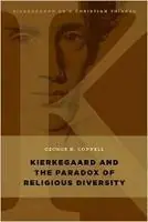Finale Uitverkoop Kierkegaard and the Paradox of Religious Diversity - George B. Connell - Libro in lingua inglese - William B Eerdmans Publishing Co - Kierkegaard as a Christian Thinker