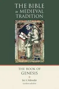 Nieuw Book of Genesis - Joy A. Schroeder - Libro in lingua inglese - William B Eerdmans Publishing Co - The Bible in Medieval Tradition (BMT)