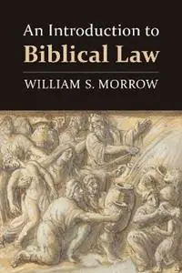 Introduction to Biblical Law - William S. Morrow - Libro in lingua inglese - William B Eerdmans Publishing Co - Nu Kopen